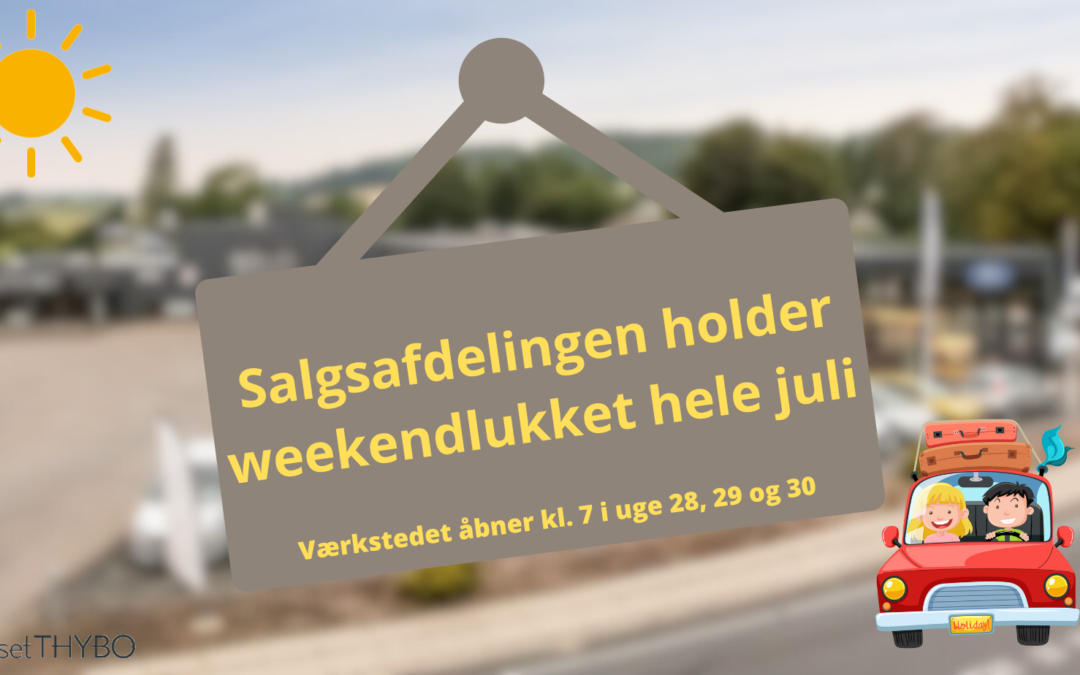 Weekendlukket sommer 2023